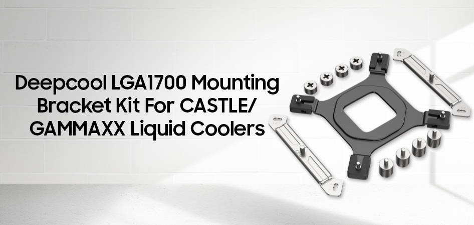 Deepcool LGA 1700 Mounting Kit for Castle & Gammaxx Liquid Coolers Specs