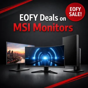MSI EOFY Monitor Promotion